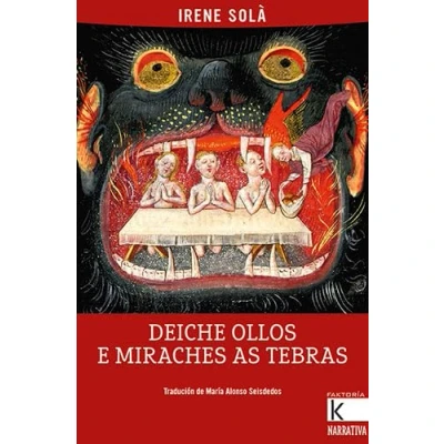 Imagen de Deiche ollos e miraches as tebras (Narrativa K)