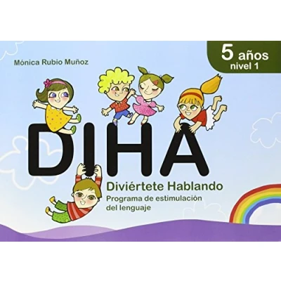 Imagen de DIHA. Diviértete Hablando 5 años. N 1 (PROGRAMA Estimulación del lenguaje): Divierte ESTIMULACION LENGUAJE)