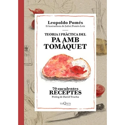 Imagen de Teoria i pràctica del pa amb tomàquet (SIN COLECCION)