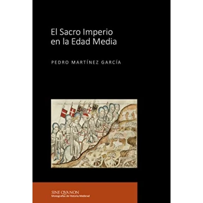 Imagen de El Sacro Imperio en la Edad Media: 6 (Sine Qva Non. Monografías de Historia Medieval)