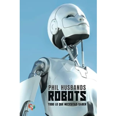 Imagen de Robots: Todo lo que necesitas saber