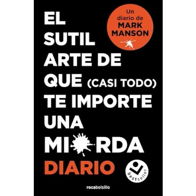 Imagen de El sutil arte de que (casi todo) te importe una mierda. Diario (CAMPAÑA)