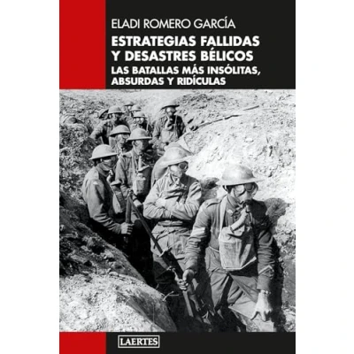 Imagen de Estrategias Fallidas Y Desastres Bélicos