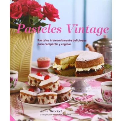 Imagen de Pasteles Vintage: Reposteria Creativa: Tremendamente Del Icio
