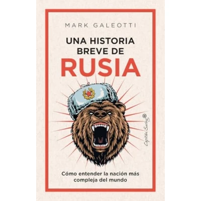 Imagen de Una historia breve de Rusia (2ª Ed.): Cómo entender la nación más compleja del mundo (ENSAYO)
