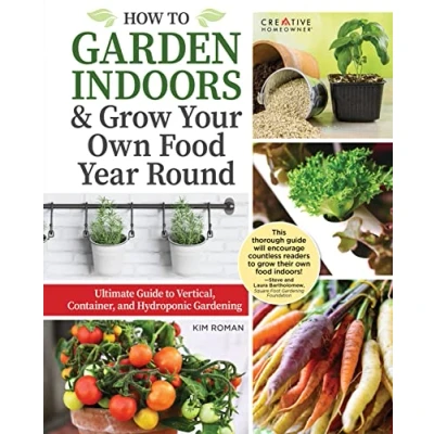 Imagen de How To Garden Indoors &amp; Grow Your Own Food Year Round (ebook)