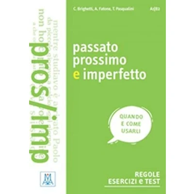 Imagen de PASSATO PROSSIMO E IMPERFETTO (LIBRO) (SIN COLECCION)
