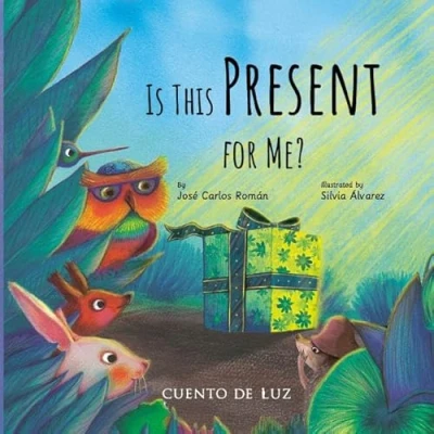 Imagen de Is This Present For Me? José Carlos Román (autor), Jon Brokenbow (traducción), Silvia Álvarez (ilustración)