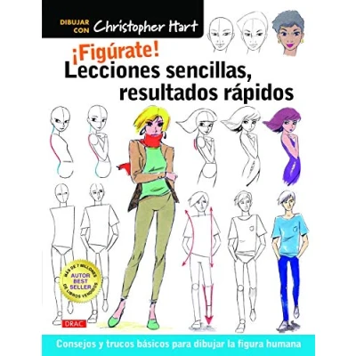 Imagen de ¡Figúrate! Lecciones sencillas, resultados rápidos: Consejos y trucos básicos para dibujar la figura humana (TENDENCIAS JUVENILES)