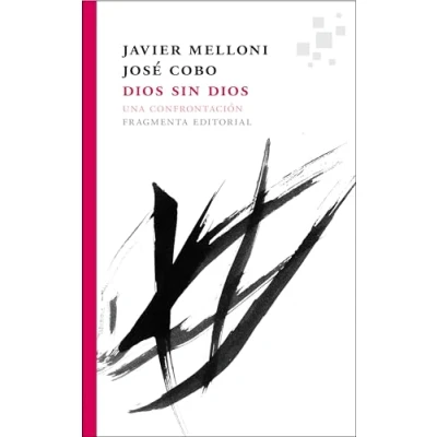 Imagen de Dios sin Dios: 34 (Fragmentos)