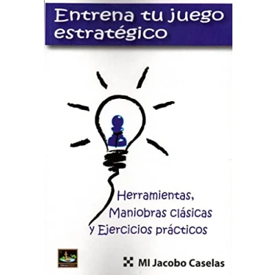 Imagen de Entrena tu juego estratégico (AJEDREZ)
