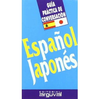 Imagen de Guía práctica DE conversación español japonés (GUÍAS CONVERSACIÓN)