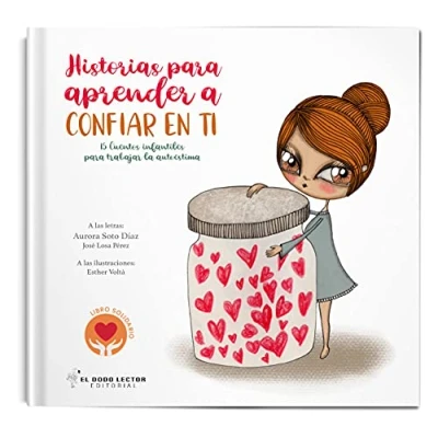 Imagen de Historias para aprender a confiar en ti: 15 cuentos infantiles trabajar la Inteligencia Emocional: 4 (Historias Emocional)