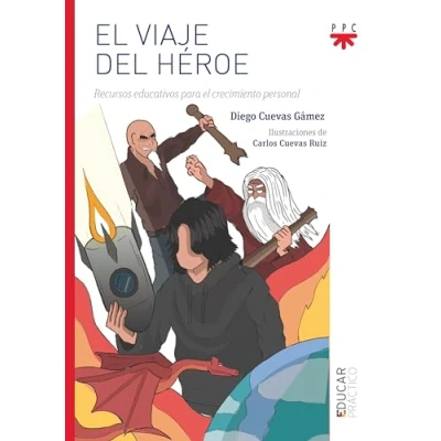 Imagen de El viaje del héroe: Herramientas para educar y descubrir tus talentos (Educar Práctico)