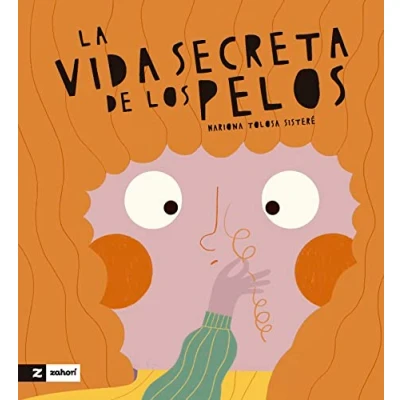 Imagen de La vida secreta de los pelos (SIN COLECCION)