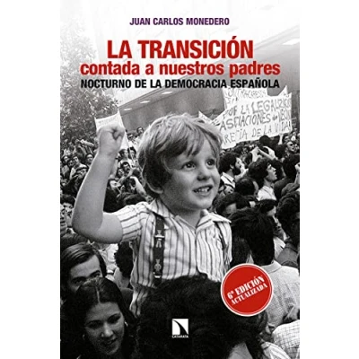 Imagen de la Transición contada a nuestros padres: Nocturno de democracia española (COLECCION MAYOR)