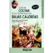 Imagen de Guia De Cocina Rica Y Nutritiva Con Bajas Calorias: Recetas Light Para