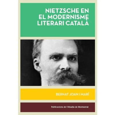 Imagen de Nietzsche En El Modernisme Literari Catala: 533 (Biblioteca Serra d&#039;Or)
