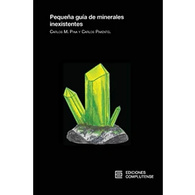 Imagen de Pequeña guía de minerales inexistentes (VARIA)