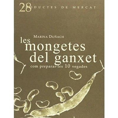 Imagen de LES Mongetes: COM PREPARAR 10 VEGADES (PRODUCTES DE MERCAT CAT)