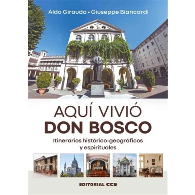 Imagen de Aquí vivió Don Bosco: Itinerarios histórico geográficos y espirituales: 90