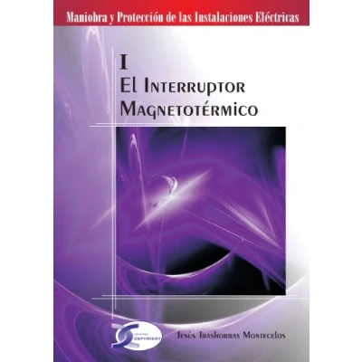 Imagen de El Interruptor Magnetotermico (MANIOBRA Y PROTECCION INST.ELECTRICAS)