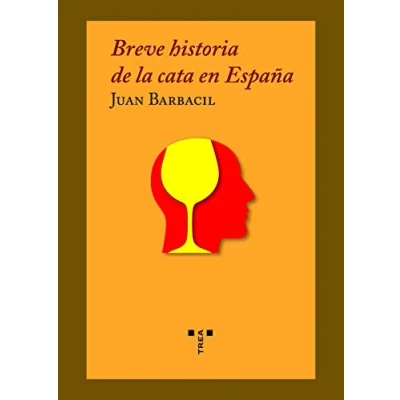 Imagen de Breve historia de la cata en España (La comida vida)