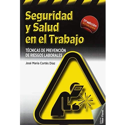Imagen de Seguridad y salud en el trabajo (11ª ED): Técnicas de prevención riesgos laborales (SIN COLECCION)