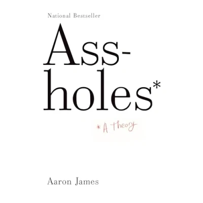 Imagen de Assholes: A Theory