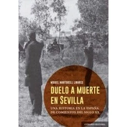 Imagen de Duelo A Muerte En Sevilla: Una historia española del diecinueve (Viento céfiro)