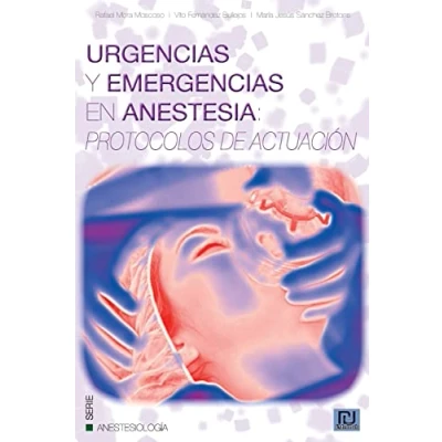 Imagen de Urgencias y Emergencias en Anestesia: Protocolos de Actuación (Anestesiología)