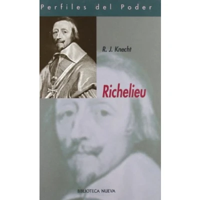 Imagen de Richelieu (98 CIEN AÑOS DESPUES PERFILES DEL PODER)