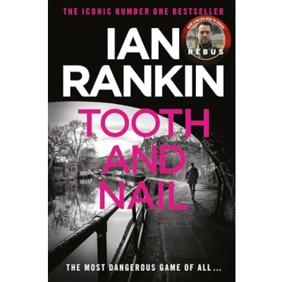 Imagen de Tooth And Nail (a Rebus Novel)