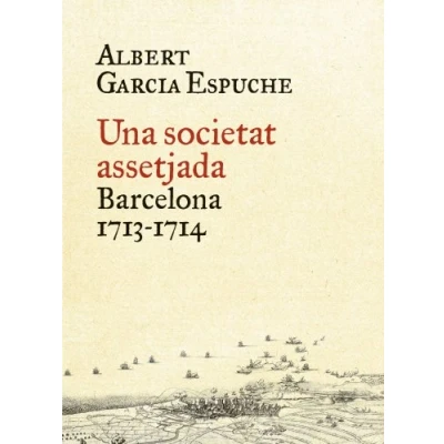 Imagen de Una Societat Assetjada 1713 1714