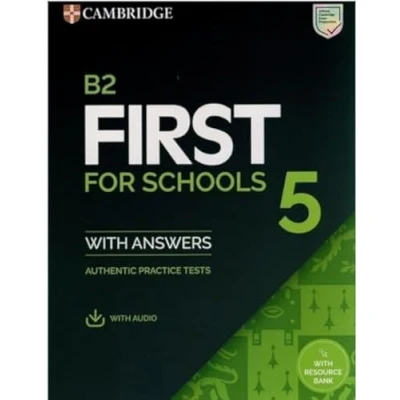 Imagen de B2 First for Schools 5 Student`s Book with Answers Audio Resource Bank: Authentic Practice Tests: Vol. (Fce Tests)