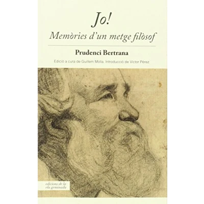 Imagen de Jo!: Memòries d&#039;un metge filòsof (Biblioteca Prudènci Bertrana)