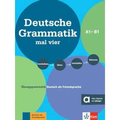 Imagen de Deutsche Grammatik mal vier: Übungsgrammatik Deutsch als Fremdsprache A1 B1. verstehen üben vertiefen können . Buch mit Audios