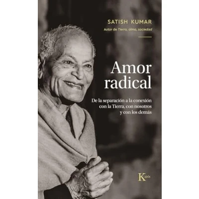 Imagen de Amor radical: de la separación a conexión con Tierra, nosotros y los demás (Sabiduría perenne)