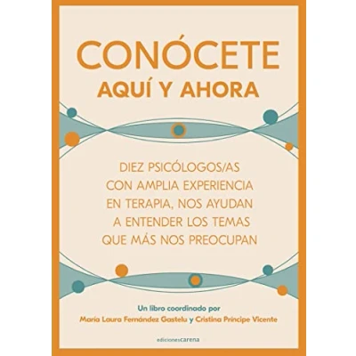 Imagen de Conócete aquí y ahora: 682 (AUTOAYUDA)