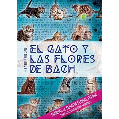 Imagen de El gato y las flores de Bach. Manual terapia floral felina para los compañeros humanos (Youcanprint Self Publishing) 9788892614543