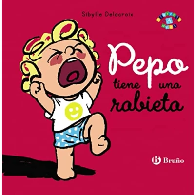 Imagen de Pepo tiene una rabieta (Castellano A PARTIR DE 0 AÑOS PROYECTO 3 Libros emocionales)
