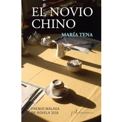 Imagen de El novio chino: Premio Málaga de Novela 2016 (Narrativa)
