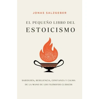 Imagen de Pequeño Libro Del Estoicismo Jonas Salzgeber (autor), Varios Autores (traducción)