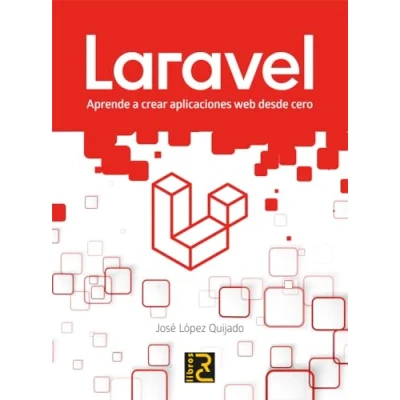 Imagen de Laravel. Aprende A Crear Aplicaciones Web Desde Cero