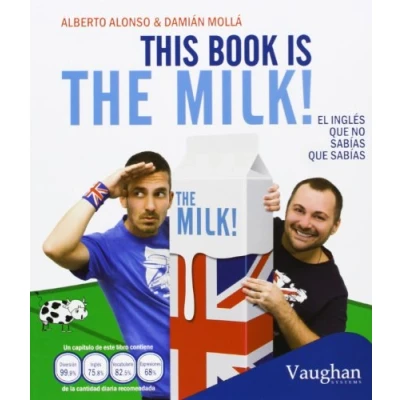 Imagen de THIS BOOK IS THE MILK: El inglés que no sabías (SIN COLECCION)