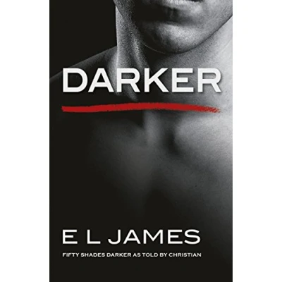 Imagen de Darker. Fifty Shades Darker as Told by Christian: The #1 Sunday Times bestseller (Fifty Shades, 5)