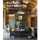Imagen de RUSTICO MODERNO. Un Estilo Intemporal