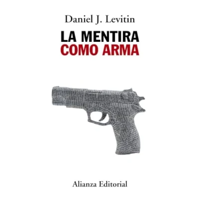 Imagen de La mentira como arma (Alianza Ensayo)