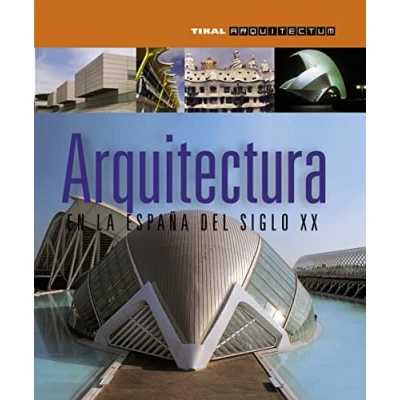 Imagen de Arquitectura en la España del siglo XX (Arquitectum)