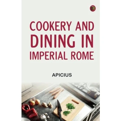 Imagen de Cookery And Dining In Imperial Rome (ebook)